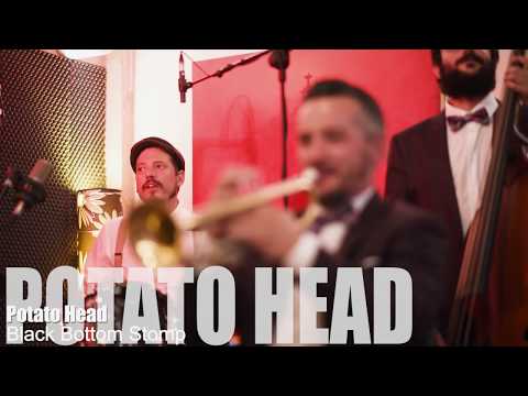 BLACK BOTTOM STOMP - POTATO HEAD JAZZ BAND -