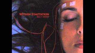 Within Temptation - All I Need (Full Single)