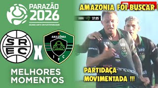 São Raimundo x Amazonia - Melhores Momentos - Gols - Parazão 2026