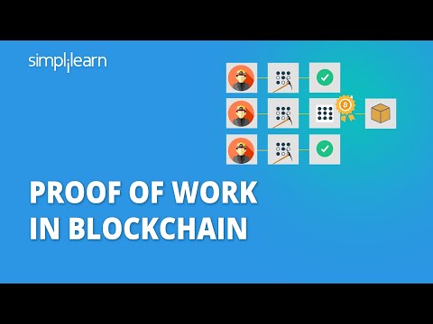 Proof Of Work In Blockchain | What Is Proof Of Work | Proof Of Work Explained | Simplilearn