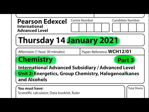Pearson Edexcel International A level chemistry unit 2 January 2021. Part 3 of 3