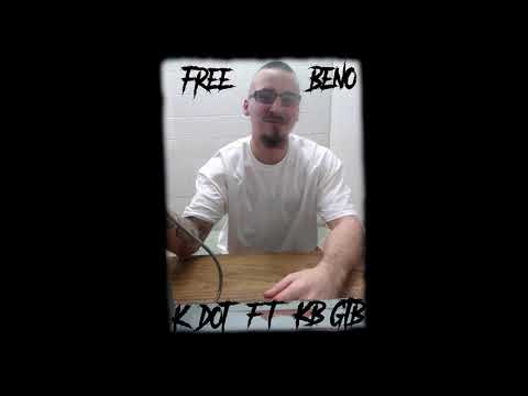 K.Dot - FREE BENO - Ft. KB GTB