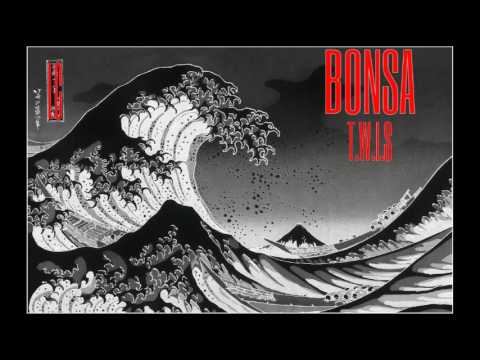 BONSA X THE HI-FI - "T.W.I.S."