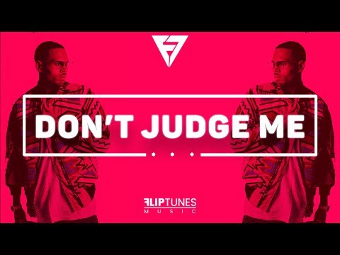 Chris Brown - Don't Judge Me (Remix) | RnBass 2018 | FlipTunesMusic™