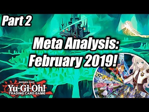 Yu-Gi-Oh! Meta Analysis: February 2019! Part 2! (YCS Chicago)