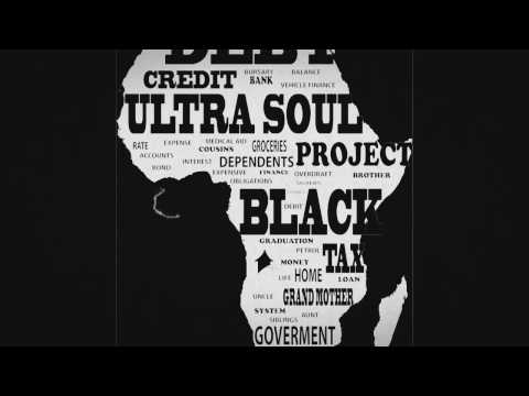 Ultra Soul Project - Black Tax