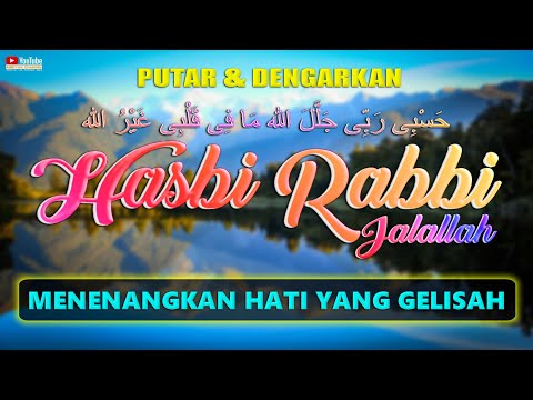 Sholawat Hasbi Rabbi Jallallah Ma Fi Qalbi Ghairullah Menyejukkan Hati Menenangkan Jiwa 1 Jam FULL