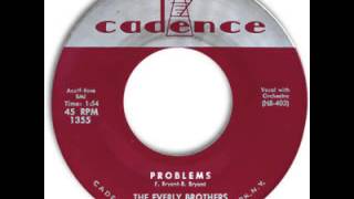 The Everly Brothers "Problems"