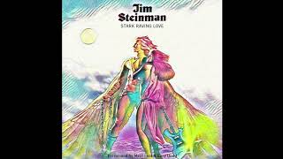 Jim Steinman – Stark Raving Love/ Peel Out/ Holding Out For A Hero (feat. Meat Loaf/ Bonnie Tyler)