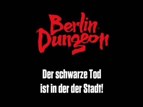 Berlin Dungeon - Der Schwarze Tod