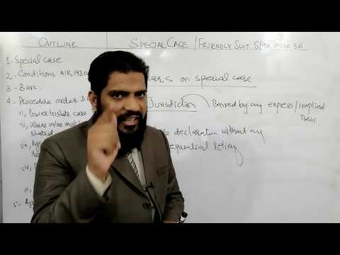 SPECIAL CASE OR FRIENDLY SUIT IN CPC SECTION 90 & ORDER 36