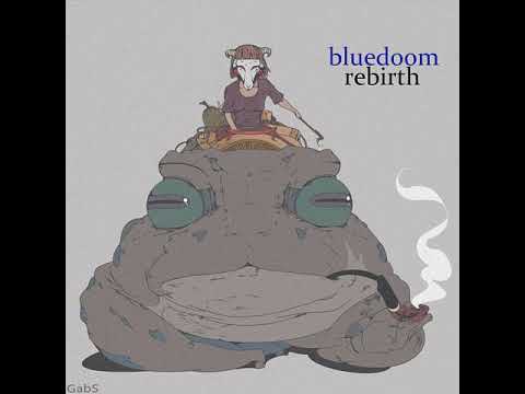 bluedoom - rebirth [Full BeatTape]