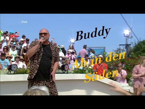 Buddy - Ab In den Süden (Fernsehgarten 21.07.2022)