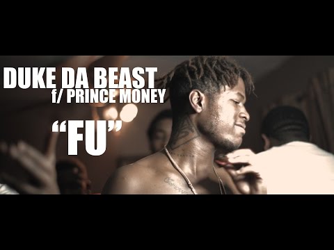 Duke Da Beast f/ Prince Money - Fu (Official Video) Shot By @A309Vision