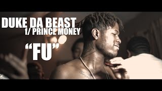 Duke Da Beast f/ Prince Money - Fu (Official Video) Shot By @A309Vision