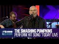 The Smashing Pumpkins “Today” Live on the Stern Show