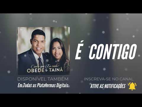 Obede e Tainá - É Contigo (Pseudo Vídeo)