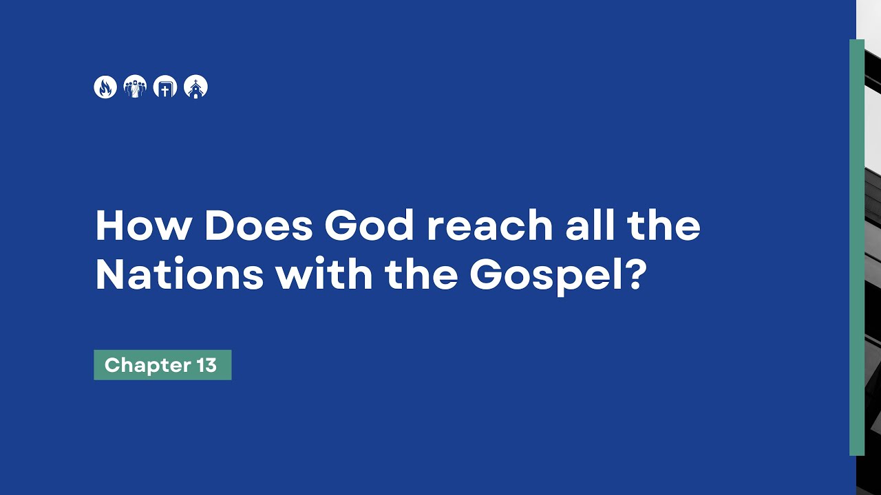 How Does God reach all the Nations with the Gospel? | Acts 13