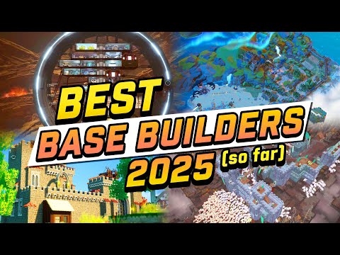 TOP Base Building Games of 2025 (so far!)