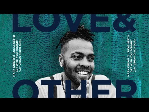 Mark Knight, Lukas Setto - Get With You Tonight (Jay Vegas Disco Dub)