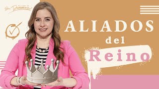 Aliados del reino - Natalia Nieto | Prédicas Cristianas 2025