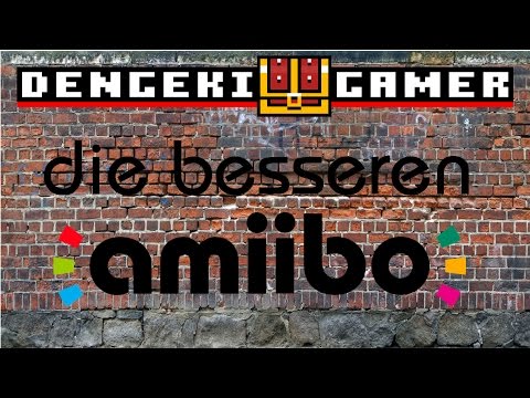 Die besseren Amiibo │ Dengeki Gamer