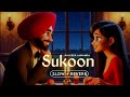 Sukoon (Slowed + Reverb) : Rajvir Jawanda | New Punjabi Songs | Jot Music