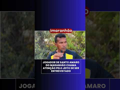 Jogador de Santo Amaro do Maranhão chama atenção pelo estilo irreverente em entrevista