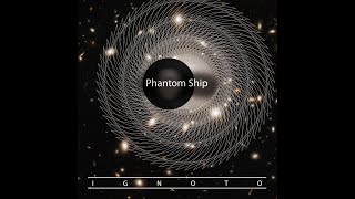 Phantom Ship   I G N O T O   04 Exploring 10 New Moons
