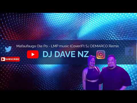 DJ DAVE Mafaufauga Ole Po - LMP music (Cover)Ft SJ DEMARCO