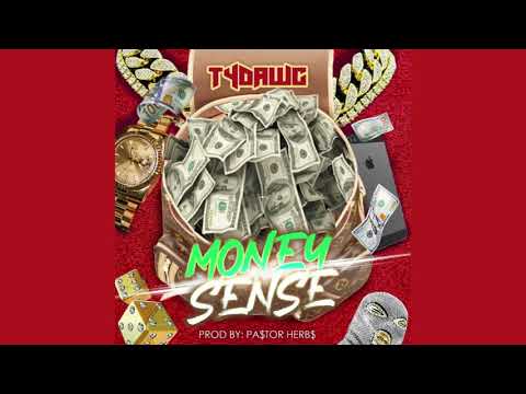 TyDawg - Money Sense (Official Audio)