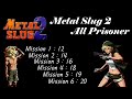 SNK Metal Slug 2 All Prisoner 1 Coin Play
