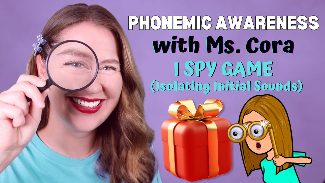 PHONEMIC AWARENESS: I SPY GAME (Isolating Initial Sounds) | Learning with Ms. Cora