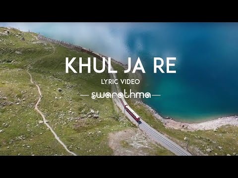 Khul Ja Re - Lyric Video | Swarathma | Apple India Store Launch Soundtrack