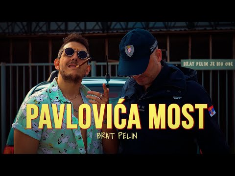 BRAT PELIN - PAVLOVICA MOST (OFFICIAL VIDEO)