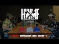 #46 - HAWAIIAN SHIRT FRIDAYS | HWMF Podcast