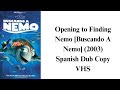 Opening To Finding Nemo Buscando A Nemo 2003 Spanish Dub Copy VHS