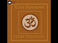 YOGA HARMONY ... Terry Oldfield ... Full Album