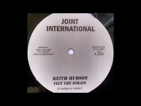KEITH HUDSON - Felt The Strain [1979]