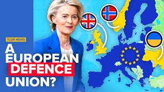 The Proposed ‘European Defence Union’ Explained