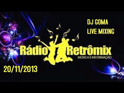 DJ GOMA - RETRO MIX - 20/11/2013
