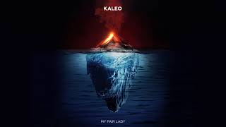 KALEO - My Fair Lady [OFFICIAL AUDIO]