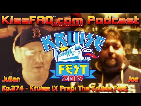 KissFAQ Podcast Ep.274 - Kruise IX Prep: Kruise Fest