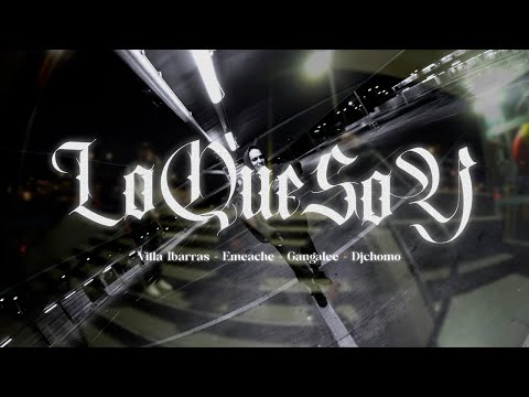 LO QUE SOY - Villa Ibarras X EmeAche X Gangalee ( Dj Chomo ) #rap #arica