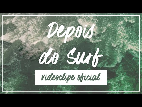 Depois do Surf video