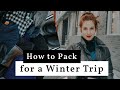 How to Pack for a Winter Trip | Cold-Weather Travel & Layering Tips