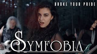Broke Your Pride - Symfobia