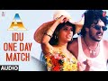 Idu One Day Match Song | Tamil Movie "A" | Upendra,Chandini | Guru Kiran | Muthulingam | Tamil Songs