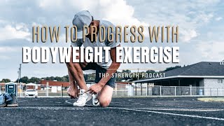 How To Progress With Bodyweight Training