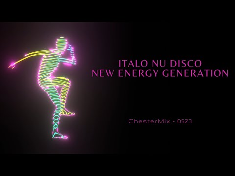 ITALO NU DISCO | NEW ENERGY GENERATION | MIXDOWN | DJCHESTERMIX